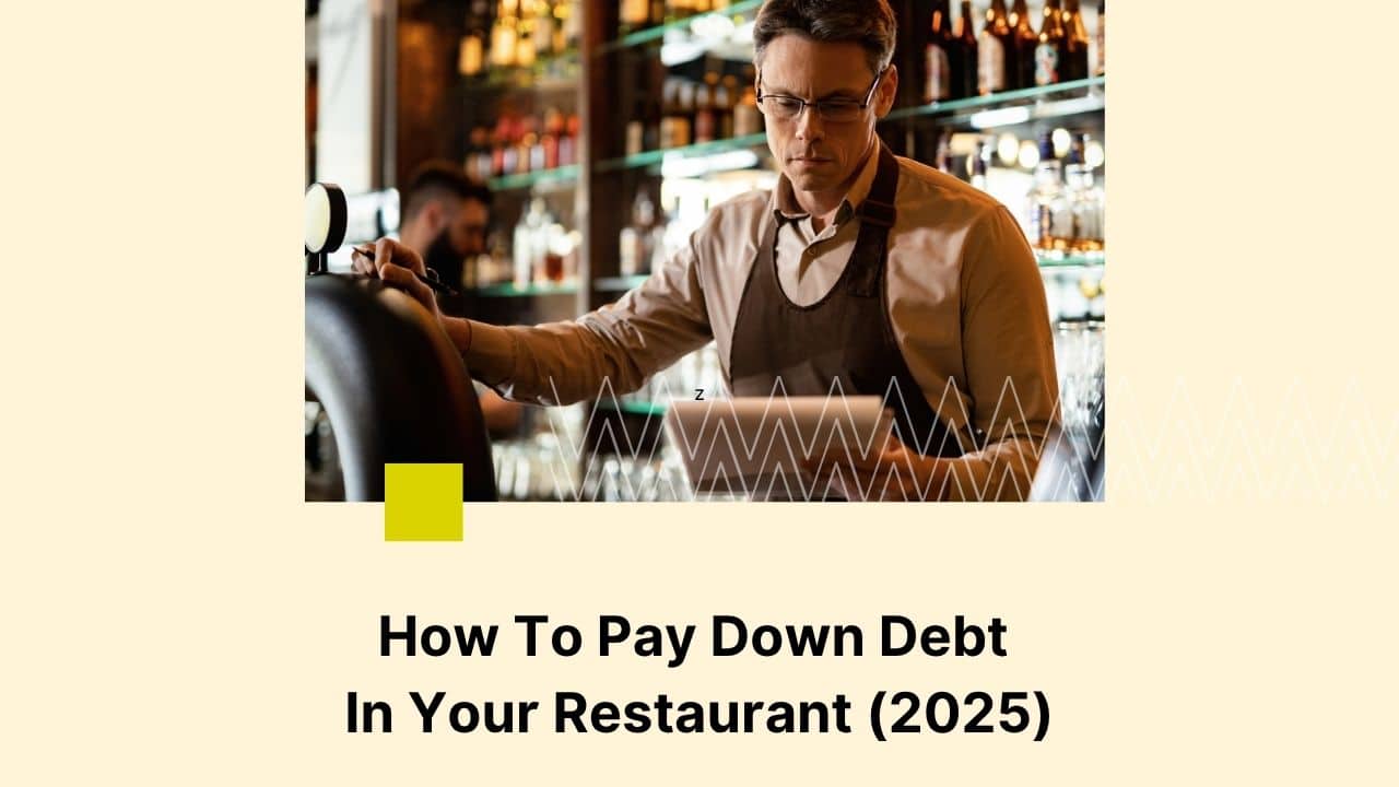 Pay Down Debt In my Restaurant