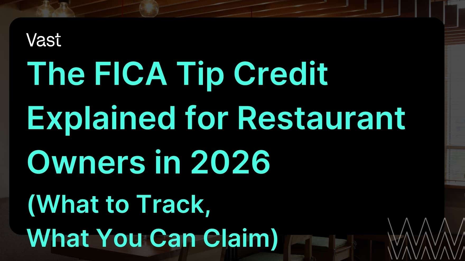 FICA Tip Credit for Restaurants