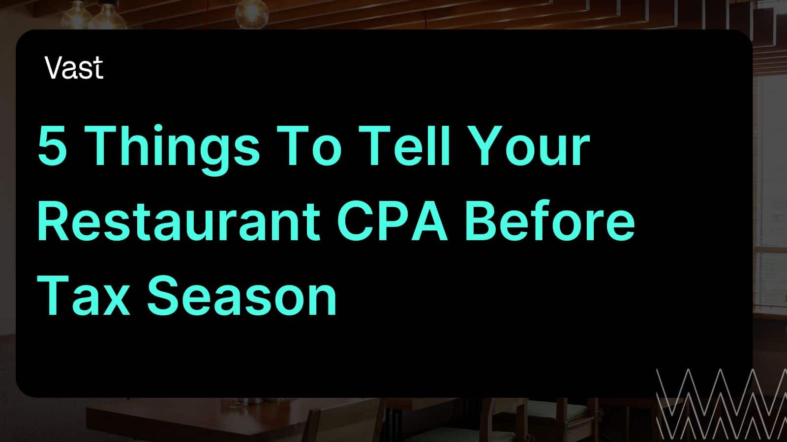 Things To Tell Your Restaurant CPA